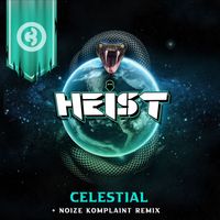 Heist - Celestial