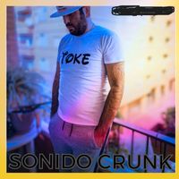 Toke - Sonido Crunk