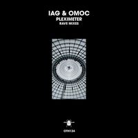 Iag & Omoc - Pleximeter (Rave Mixes)
