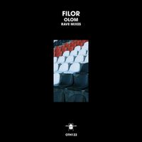 Filor - Olom (Rave Mixes)