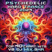 DoctorSpook, Psytrance, Psytrance Network - Psychedelic Hard Trance 2024 Top 40 Chart Hits, Vol. 8 3Hr