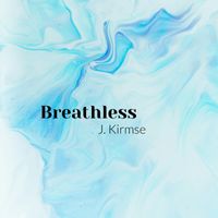J Kirmse - Breathless