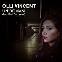 Olli Vincent - Un Domani (feat. Paul Carpenter)