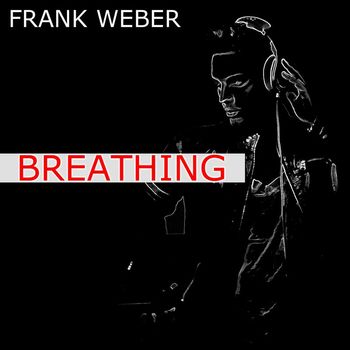 Frank Weber - Breathing