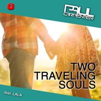 Paul Carpenter - Two Traveling Souls (feat. Lala)