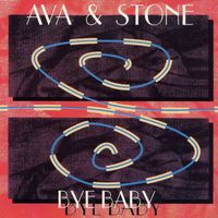 Ava & Stone - Bye Baby