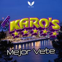 Grupo Karo's - Mejor vete