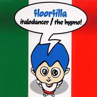 Floorfilla - Italo Dancer / The Hypno