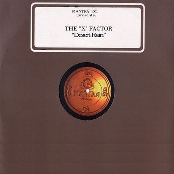The X Factor - Desert Rain