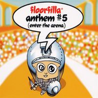 Floorfilla - Anthem #5