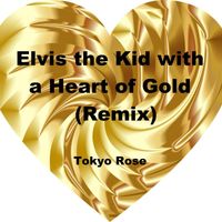 Tokyo Rose - The Kid with a Heart of Gold (Remix)