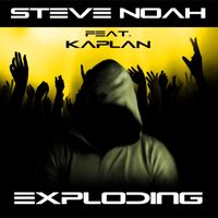 Steve Noah - Exploding