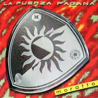 Moratto - La Fuerza Pagana