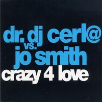 Dr. Dj Cerla - Crazy 4 Love