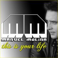 Manuel Molina - This Is Your Life