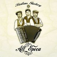 Sicilian Factory - All'epoca
