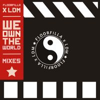 Floorfilla - We Own the World