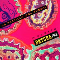 Moratto - La Pastilla Del Fuego (Datura Rmx)