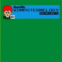 Floorfilla - Komputermelody (Remixes)