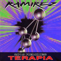 Ramirez - Terapia 2015 Remixes