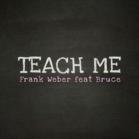 Frank Weber - Teach Me