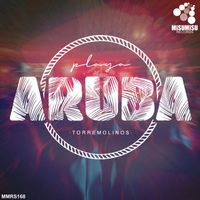 Aruba - Playa Aruba (Torremolinos Edit Mix)