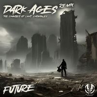 Future - Dark Ages Remixes