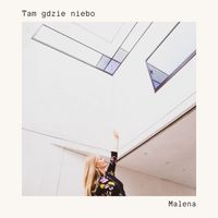 Malena - Tam gdzie niebo