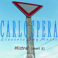 Carlo Spera - Mistral (short 2)