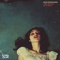 Bob Schneider - The Sound of a Gun (Song Club)