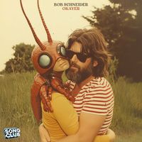 Bob Schneider - Okayer (Song Club) (Explicit)