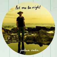 Joshua Radin - Let Me Be Right