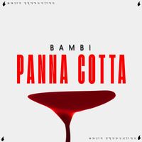 BAMBI - Panna Cotta (Explicit)