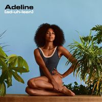 Adi Oasis - Adeline (Explicit)