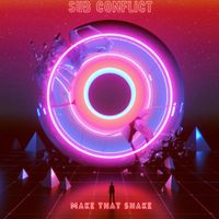 Sub Conflict - Make That Shake