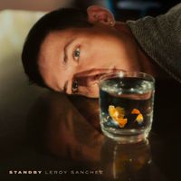 Leroy Sanchez - STANDBY (Explicit)