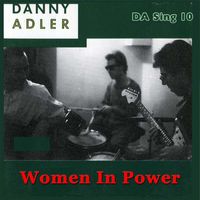 Danny Adler - Women In Power