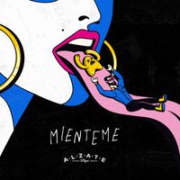 Alzate - Miénteme