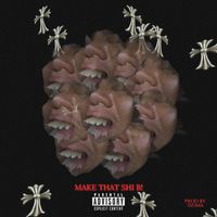 kobe - MAKE THAT SHI B! (Explicit)