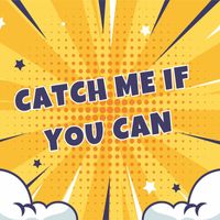 Meyer - Catch Me If You Can