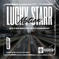Lucky Starr - Motion (Explicit)