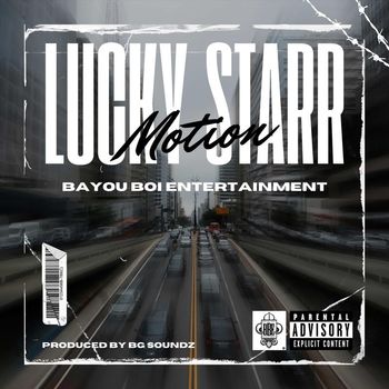 Lucky Starr - Motion (Explicit)