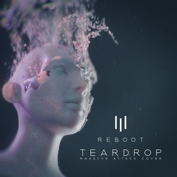 Reboot - Teardrop
