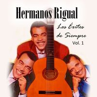 Hermanos Rigual - Hermanos Rigual - Los Éxitos de Siempre, Vol. 1