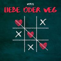 Voyce - Liebe oder weg