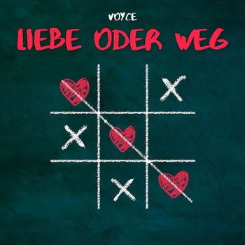 Voyce - Liebe oder weg