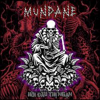 MUNDANE - Hồi Đầu Thị Ngạn