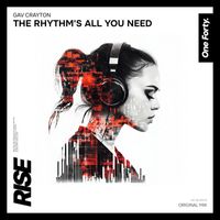 Gav Crayton - The Rhythm's All You Need