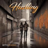 Bittoclassic - Hustling