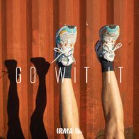 IRMA - Go Wit It